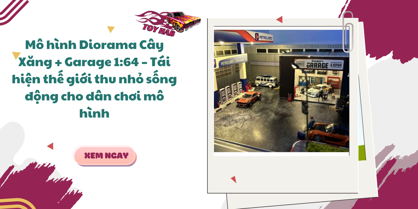 Diorama Cây Xăng + Garage 1:64