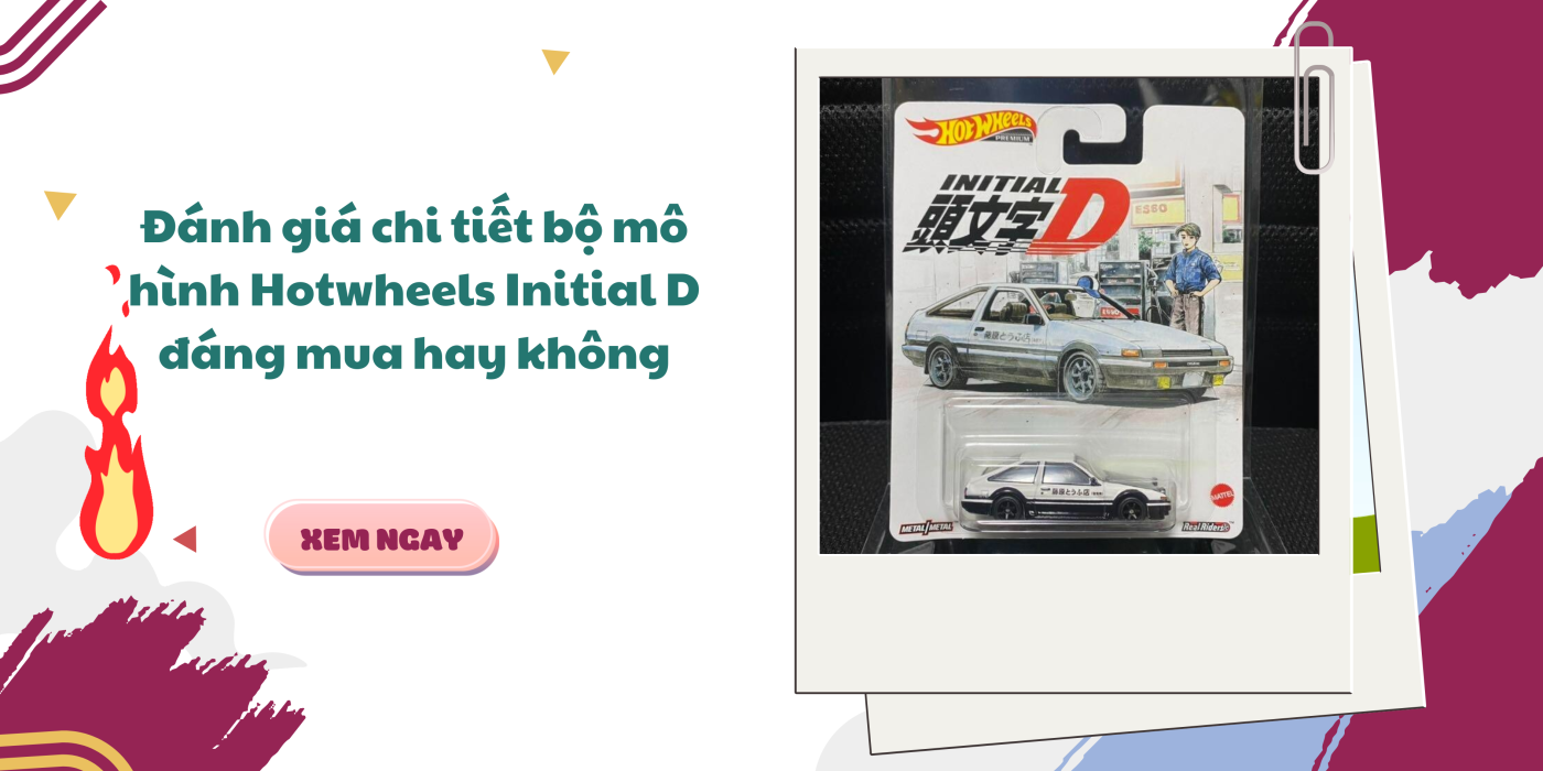 Đánh giá chi tiết bộ mô hình Hotwheels Initial D đáng mua hay không