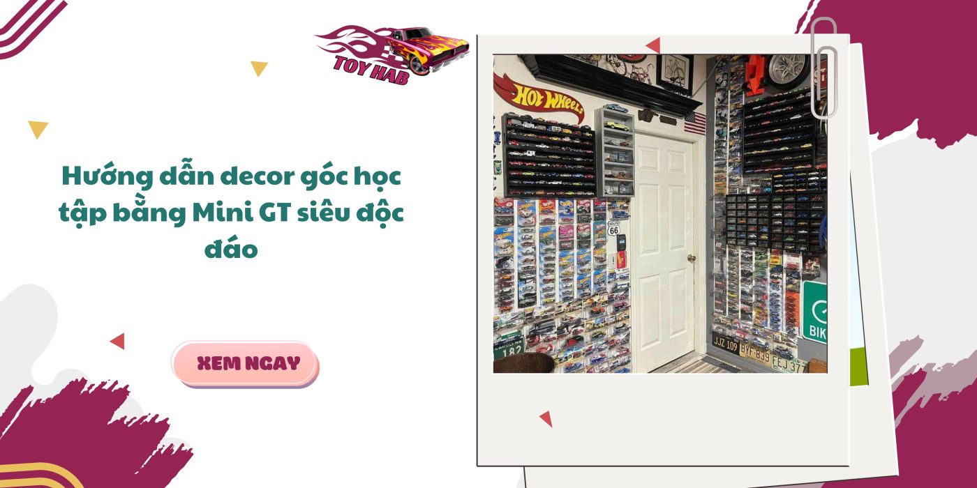 Phòng tránh hư hỏng mini gt khi decor góc học tập